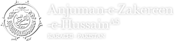 Anjuman-e-Zakereen-e-Hussain(A.S) - Karachi - Pakistan